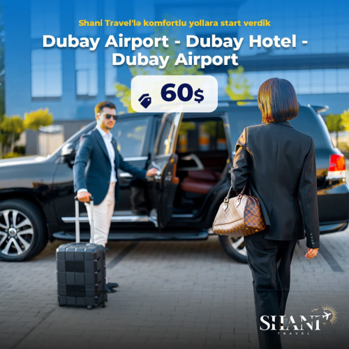 Dubay Airport - Dubay Hotel - Dubay Airport, Shani Travel