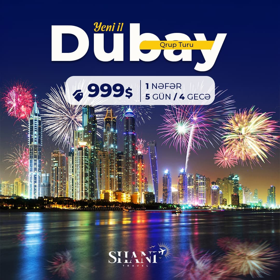 Yeni İl Qrup Turu Dubay, Shani Travel Yeni İl Qrup Turu Dubay, Shani Travel