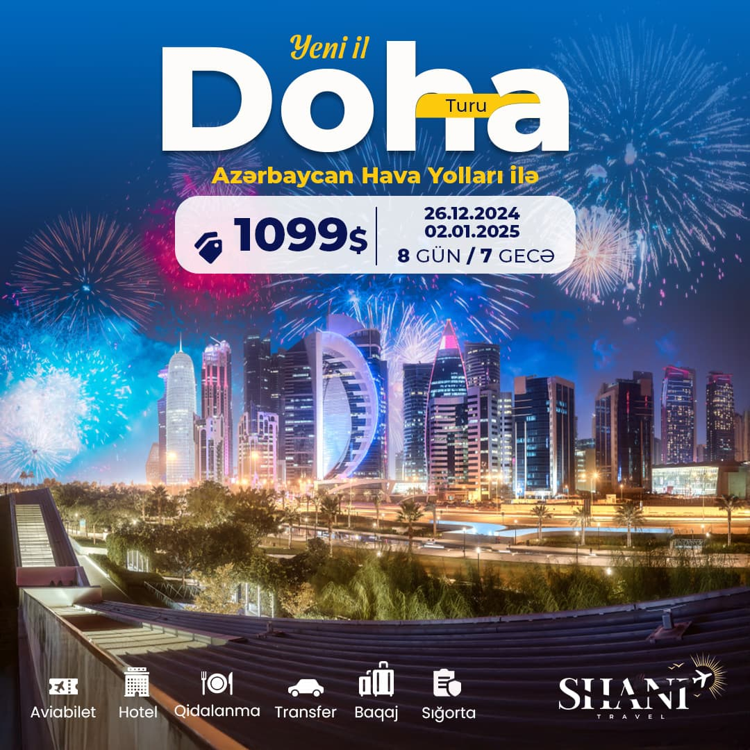 Yeni ilə özəl Doha turu, Shani Travel Yeni ilə özəl Doha turu, Shani Travel