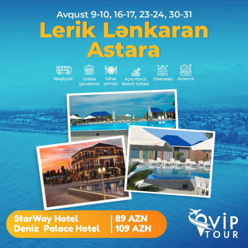 Lerik Lənkaran Astarada 2 günlük tur, Vip Tour
