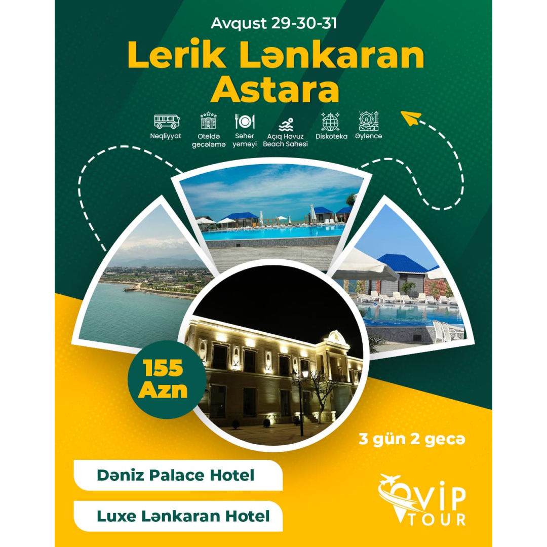 Dəniz Palace və Luxe Hoteldə açıq hovuzlu lüks istirahət, Vip Tour