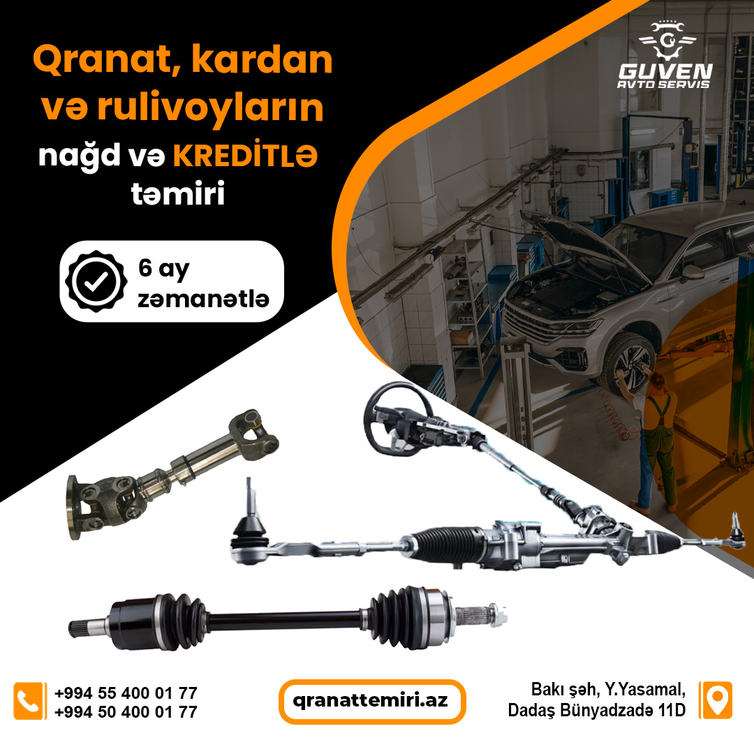 Qranat, kardan və rulivoyların təmiri, Güven Avto Servis Qranat, kardan və rulivoyların təmiri, Güven Avto Servis