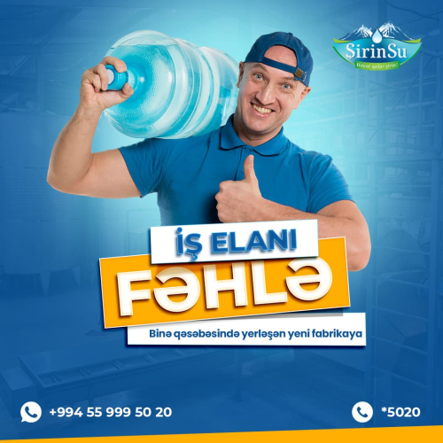 Vakansiya Fəhlə, Şirin Su