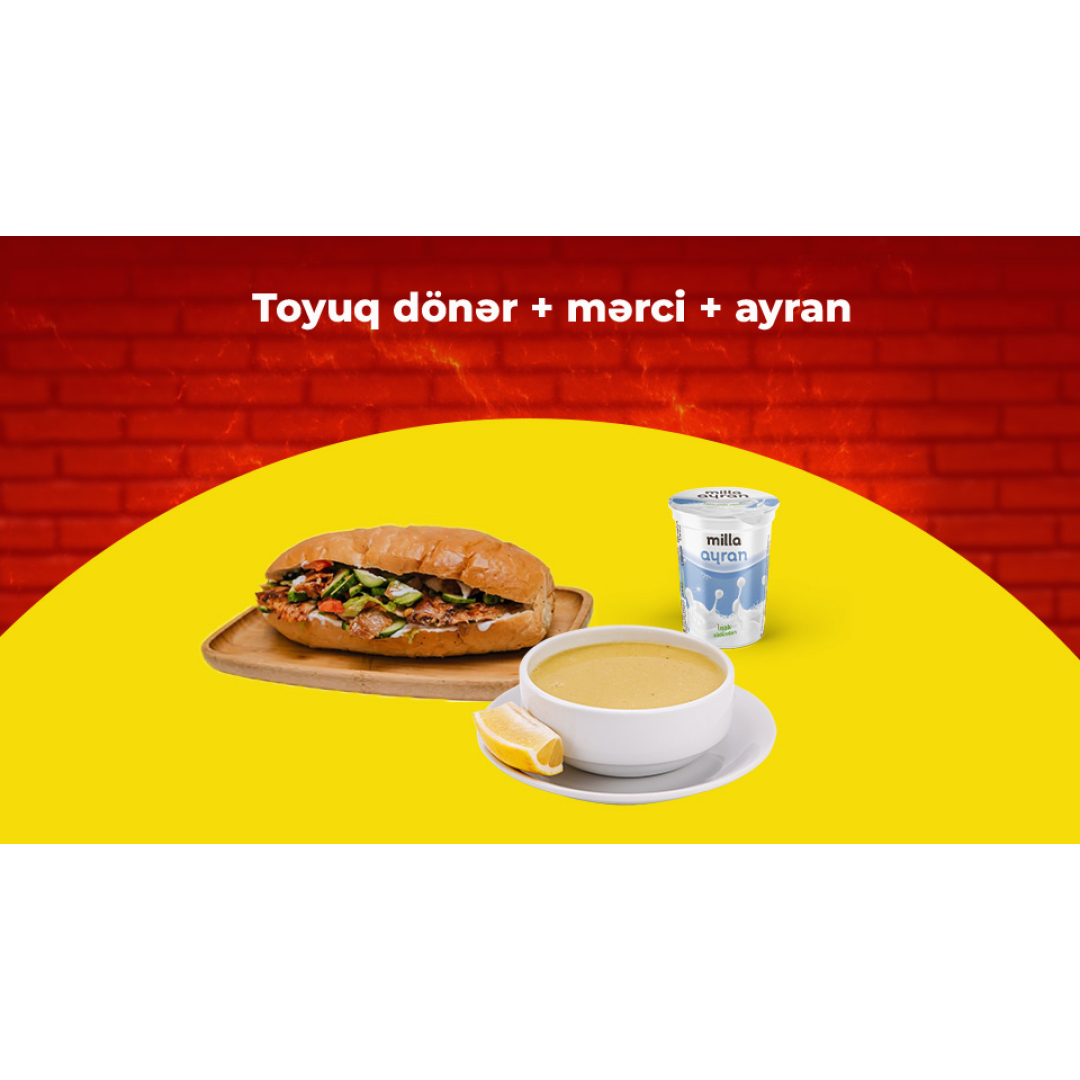 Toyuq Dönər + Mərci + Ayran