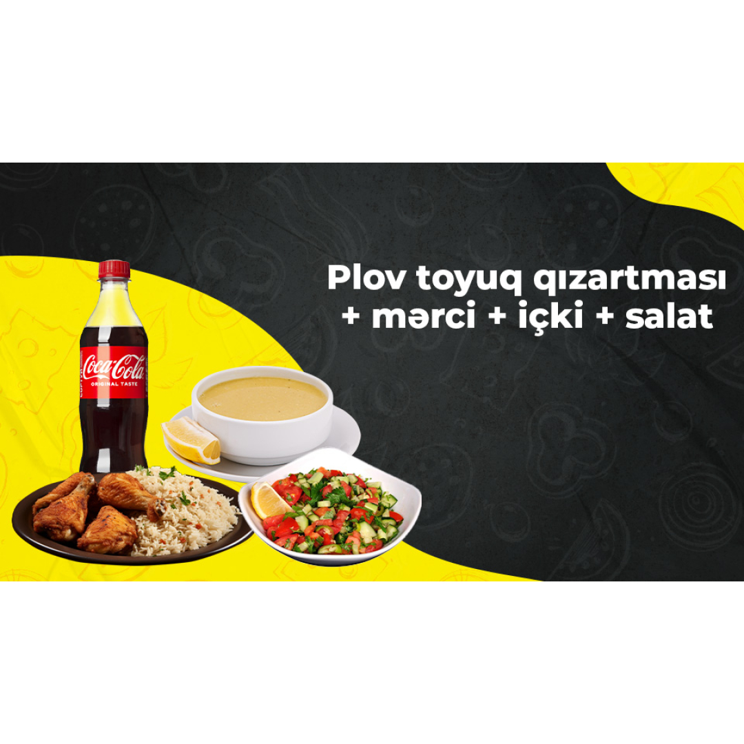Plov toyuq qızartması + mərci + içki + salat