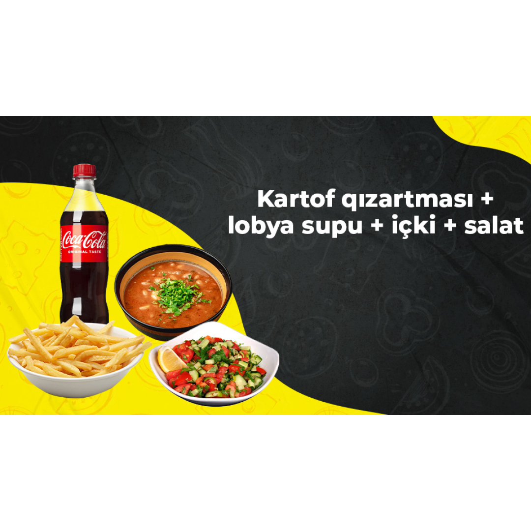 Kartof qızartması + lobya supu + içki + salat