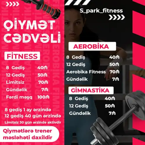 Fitness, aerobika, gimnastika dərsləri üçün qiymət cədvəli, S park fitness