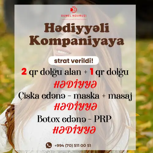 Hədiyyəli kampaniya, Kosmetoloji prosedurlar, Günel Novruzi