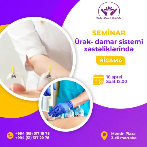 "Ürək damar sistemi xəstəliklərində hicama" seminarı, Bakı Masaj Məktəbi