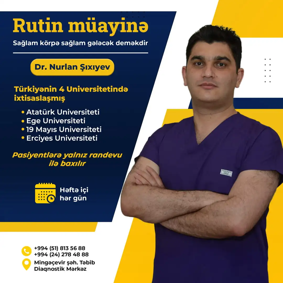 Uşaqlar üçün rutin müayinə, Nurlan Şıxıyev Uşaqlar üçün rutin müayinə, Nurlan Şıxıyev