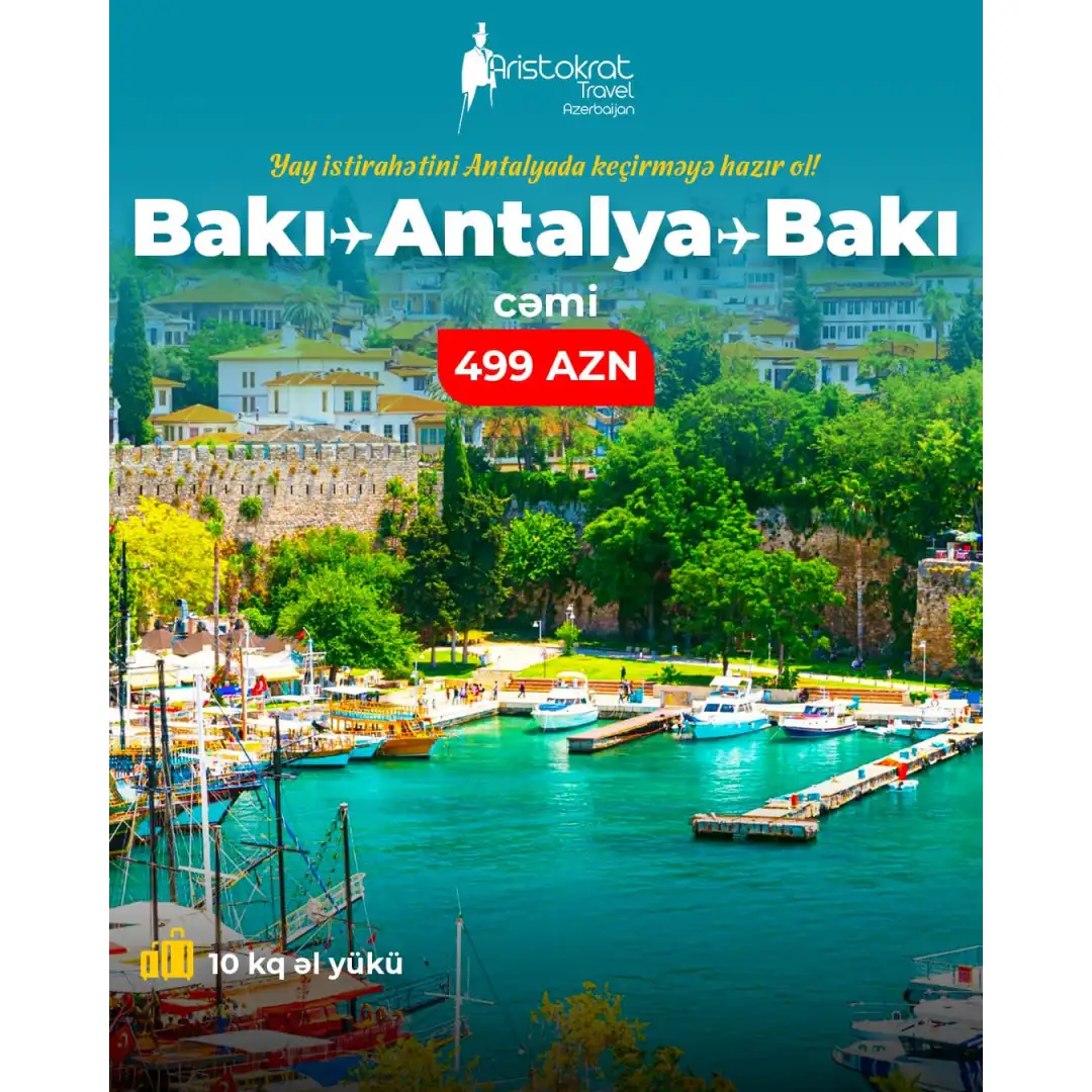 Bakı–Antalya–Bakı Aviabileti, Aristokrat Travel Bakı–Antalya–Bakı Aviabileti, Aristokrat Travel