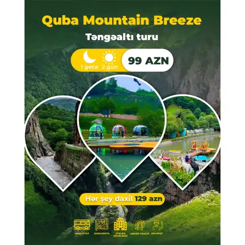 Quba Mountain Breeze, Təngəaltı turu, Nur Travel