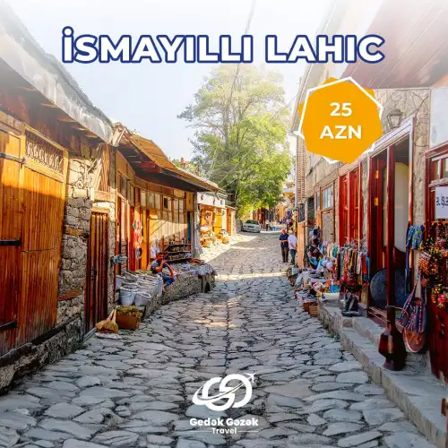 Ismayıllı Lahıc turu, Gedək Gəzək Travel