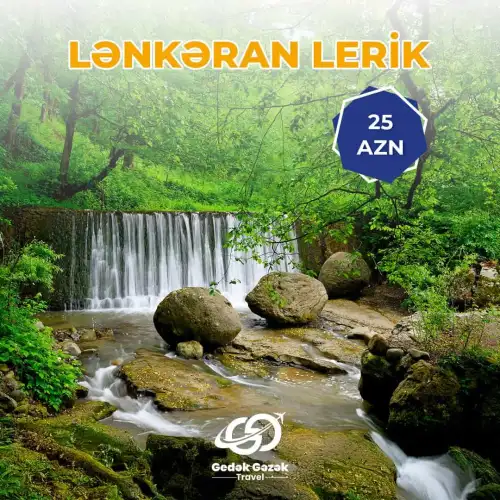 Lənkəran Lerik Turu, Gedək Gəzək Travel