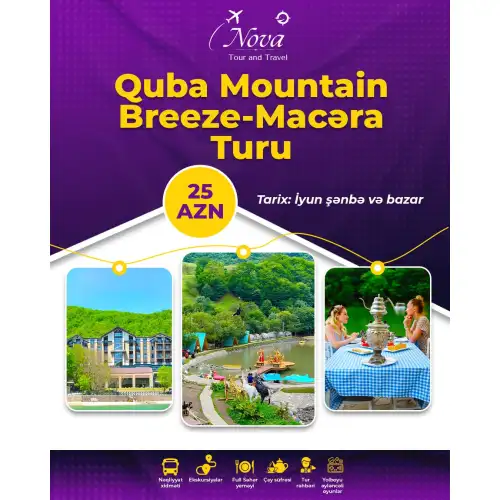 Quba Mountain Breeze, Macəra Turu, Nova Travel
